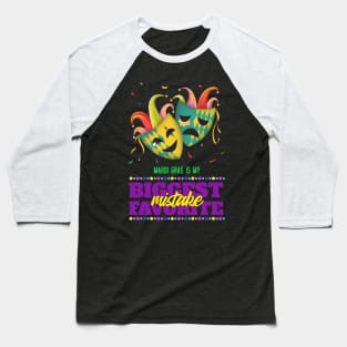 My Biggest and Favorite Mistake Mardi Gras Baseball T-Shirt